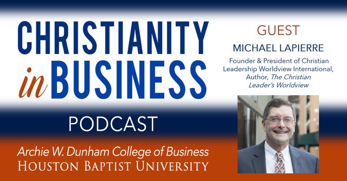 Christianity in Business with guest speaker Michael Lapierre graphic.