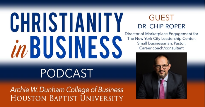 Christianity in Business with guest speaker Dr. Chip Roper graphic.