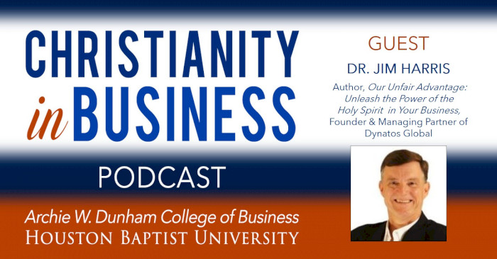 Christianity in Business podcast with guest speaker Dr. Jim Harris graphic. 