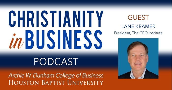 Christianity in Business podcast with guest speaker Lane Kramer graphic. 