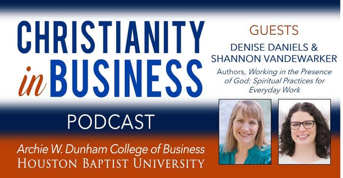 Christianity in Business with guest speaker Denise Daniels & Shannon Vandewarker graphic.