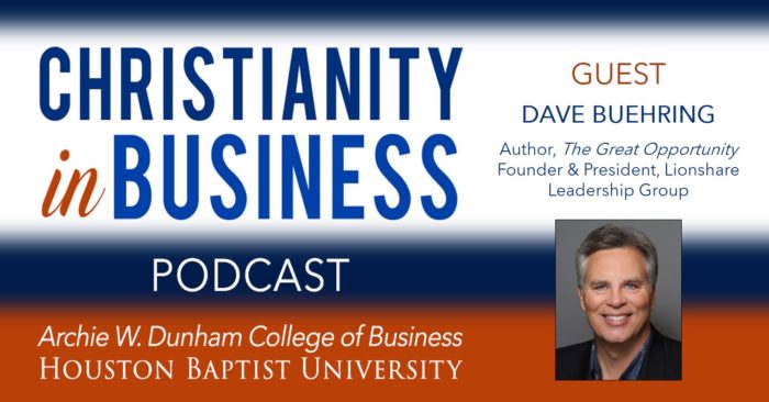 Christianity in Business with guest speaker Dave Buehring graphic.