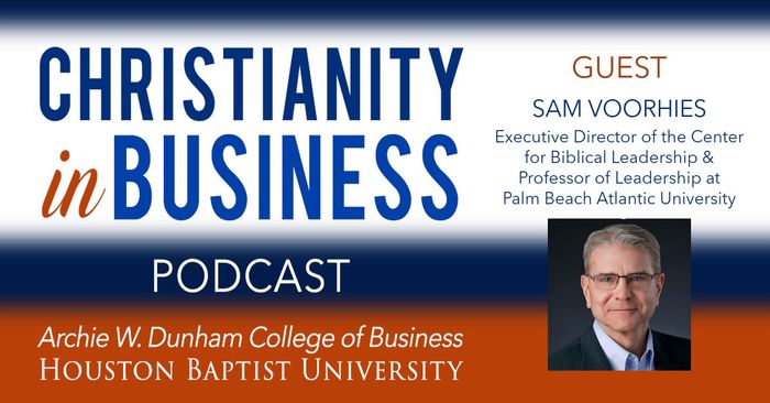 Christianity in Business with guest speaker Sam Voorhies graphic.