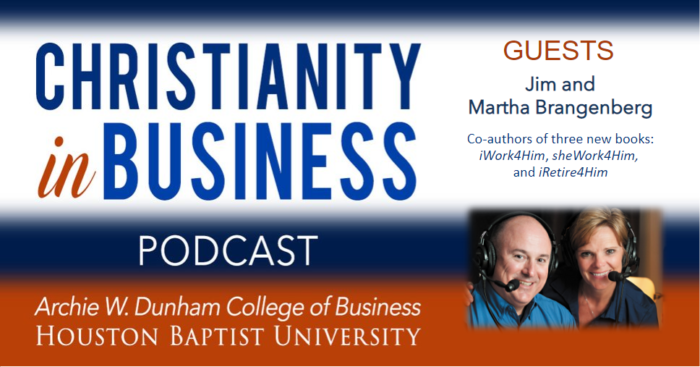 Christianity in Business with guest speakers Jim and Martha Brangenberg graphic.