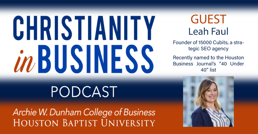 Christianity in Business with guest speaker Leah Faul graphic.