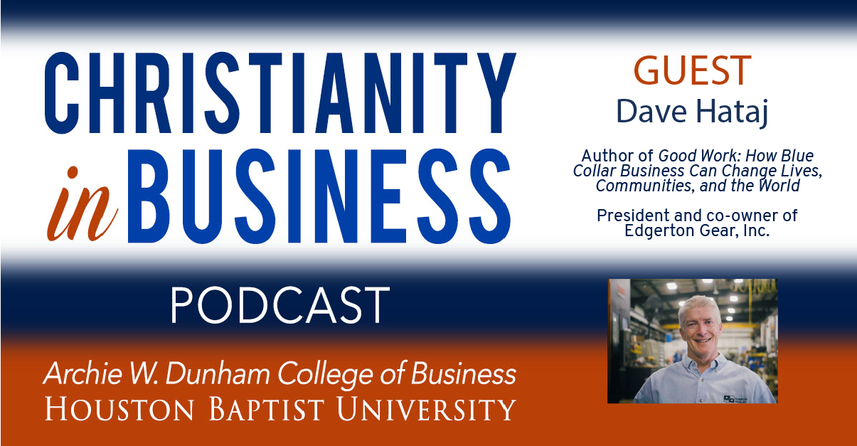 Christianity in Business with guest speaker Dave Hataj graphic.