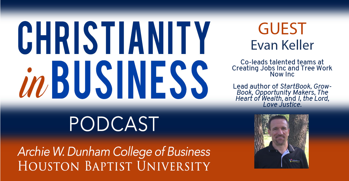 Christianity in Business with guest speaker Even Keller graphic.