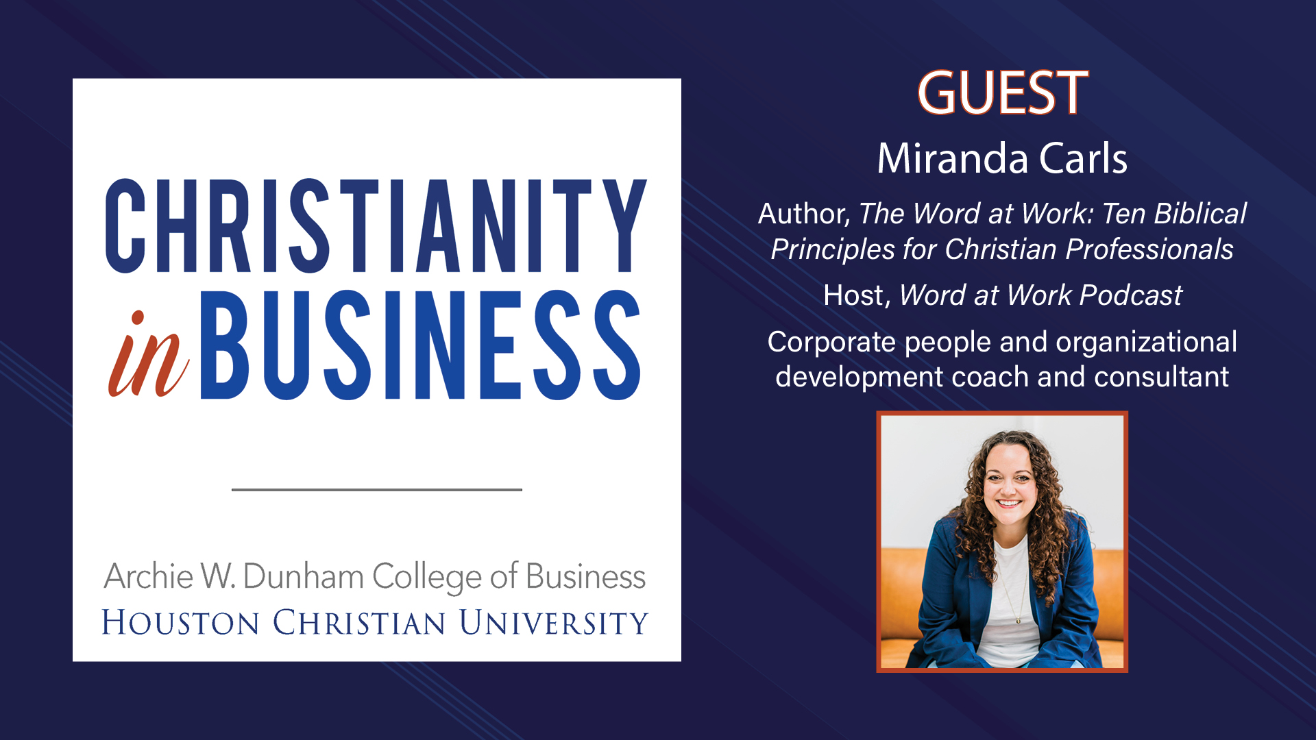 Christianity in Business with guest speaker Miranda Carls graphic.