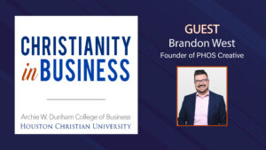 Christianity in Business with guest speaker Brandon West graphic.