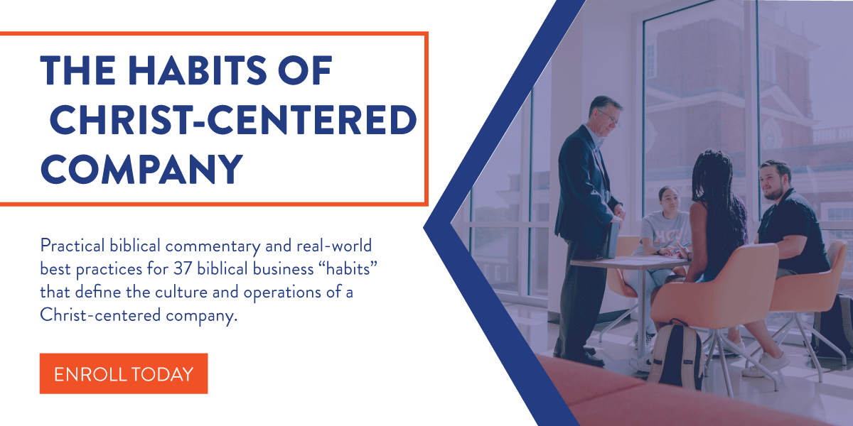 The Habits of a Christ-Centered Company - Online Course