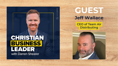Darren Shearer interviews CEO Jeff Wallace on Biblical Entrepreneurship for Houston Christian University podcast.
