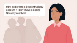 How Do I Create a StudentAid.gov Account If I Don’t Have a Social Security Number?