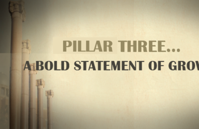 Pillar Three... A Bold Statement of Growth