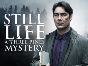 Still Life a Three Pines Mystery official movie poster