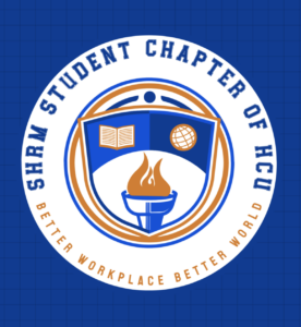 SHRM logo for HCU Student Chapter: shield, torch, book, globe. Text reads "Better Workplace Better World.