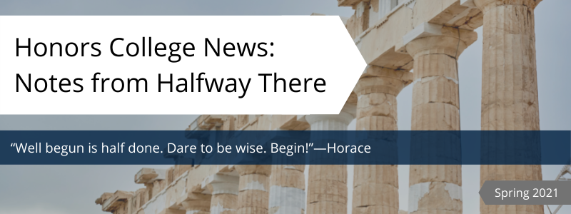 Honors College News: Notes from Halfway There graphic